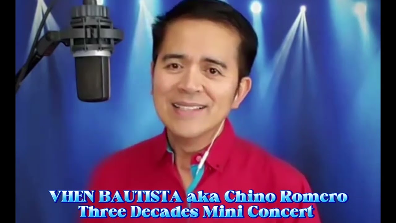 VHEN BAUTISTA aka Chino Romero Three Decades - 2/2/25