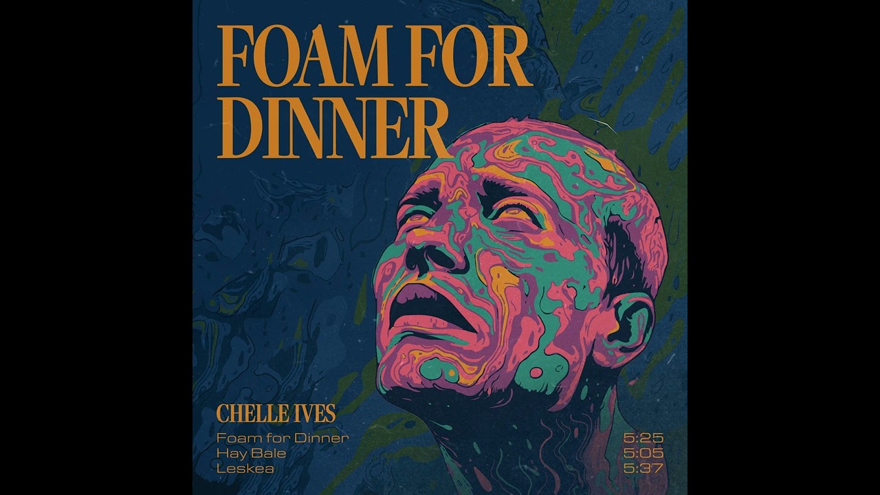 Foam for Dinner · Chelle Ives
