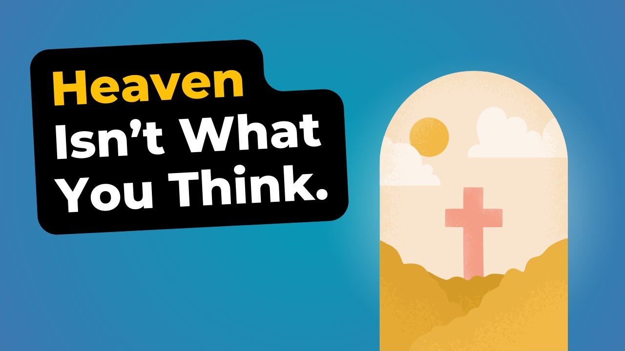 What the Bible ACTUALLY Says About Heaven