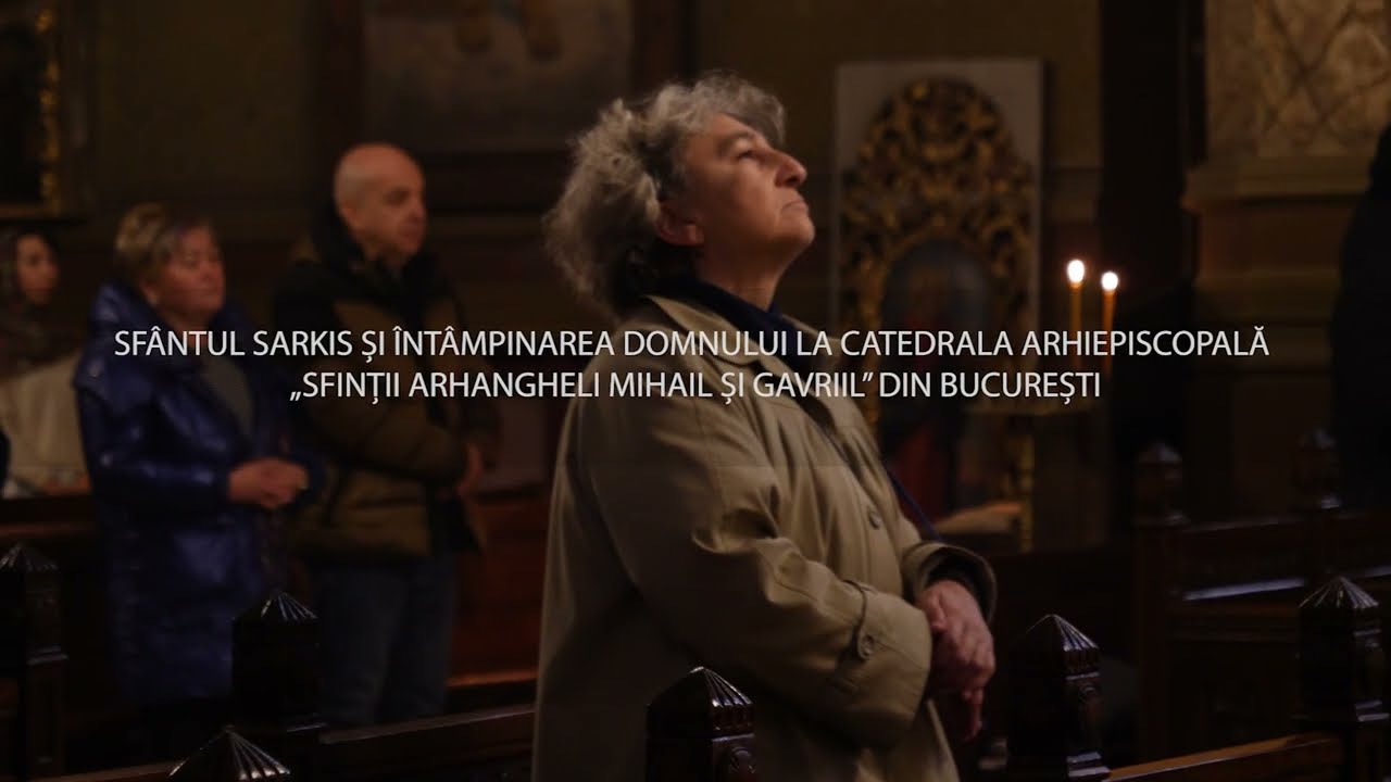 Intampinarea Domnului si Sfantul Sarkis la Catedrala Armeana din Bucuresti