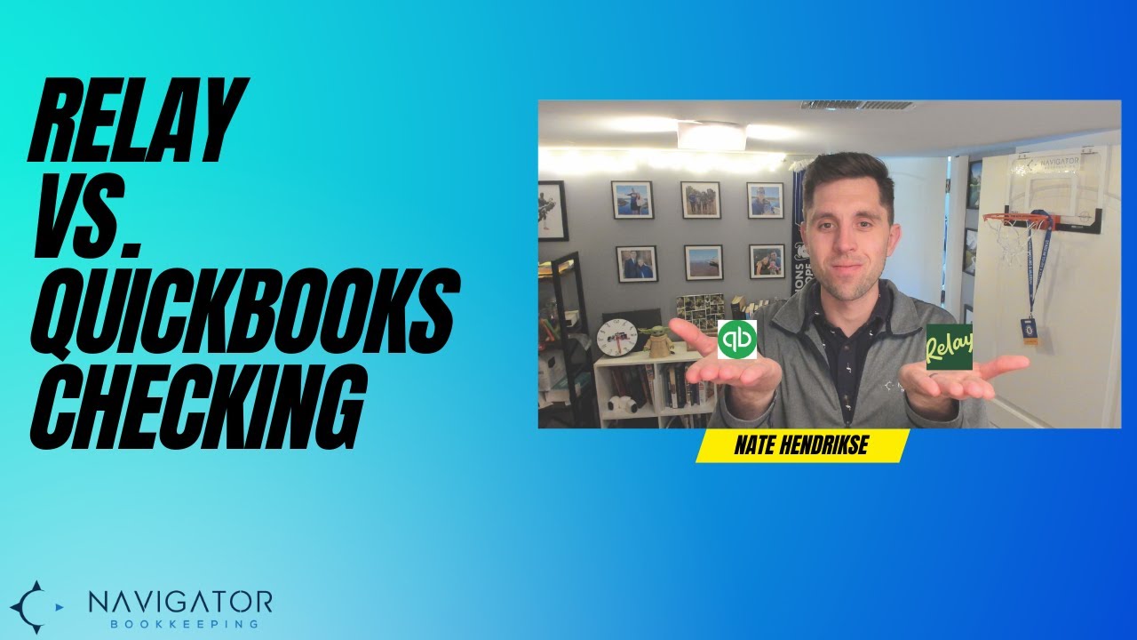 Relay Bank vs. QuickBooks Checking, Which Option Should You Choose?