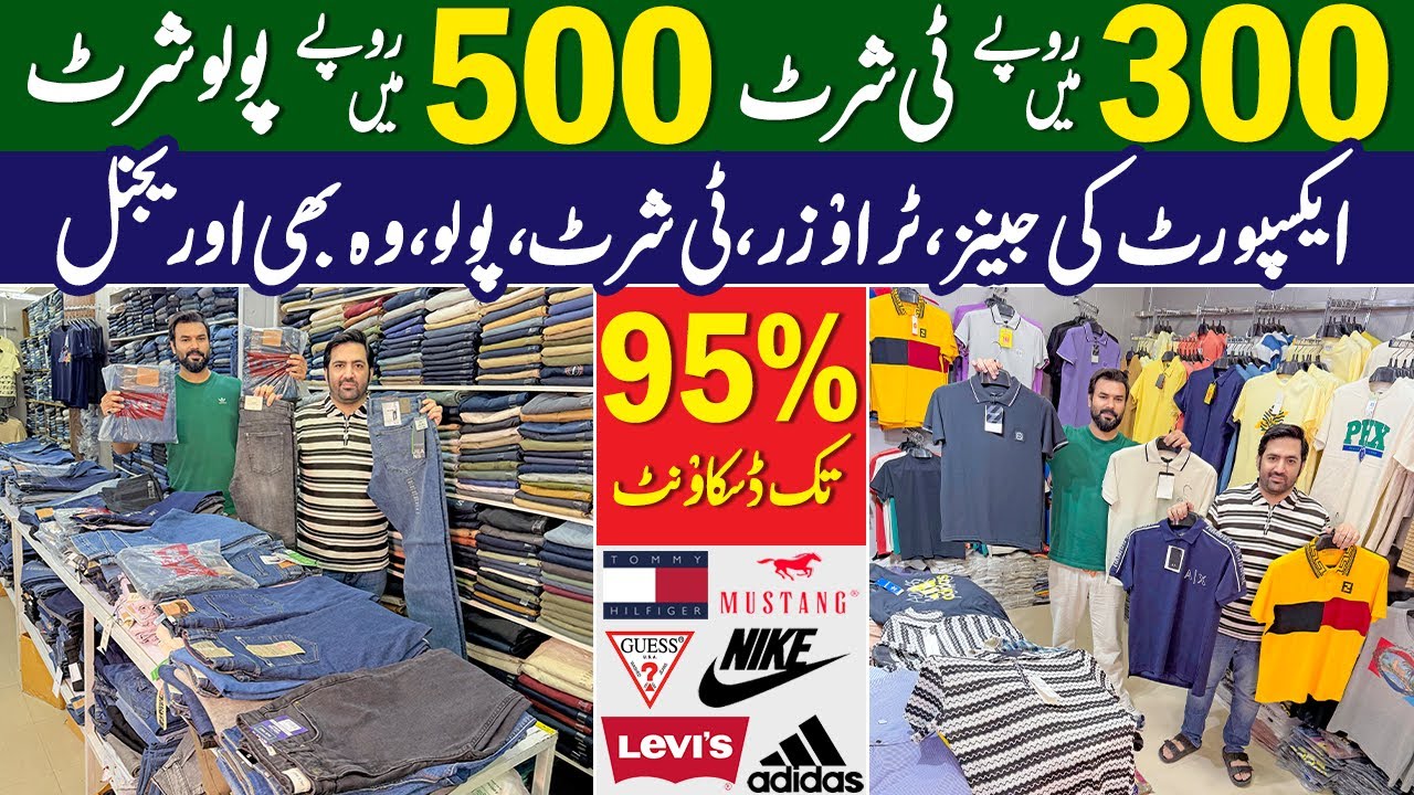 95% Off on Original Branded Jeans, T-Shirts, Shirts, Hoodie, Jacket. Export Leftover