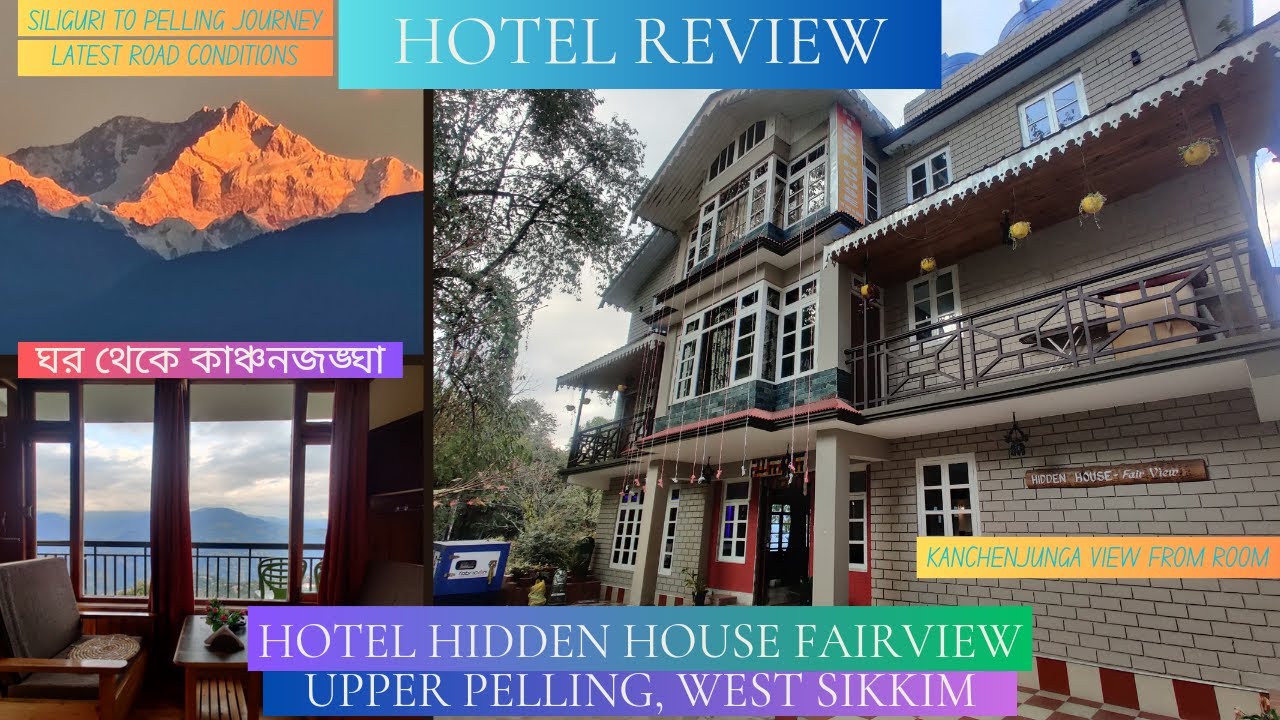 Siliguri to Pelling | Pelling Hotel Review | Hotel Hidden House Fairview | Sikkim Vlog Part-2