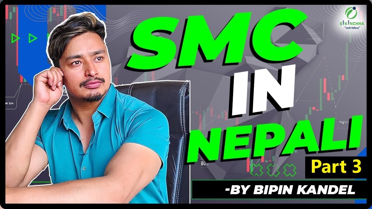 SMC | Structure Marking  | Pullback | Part 2 |  | SMC in Nepali | Bipin Kandel | Training |