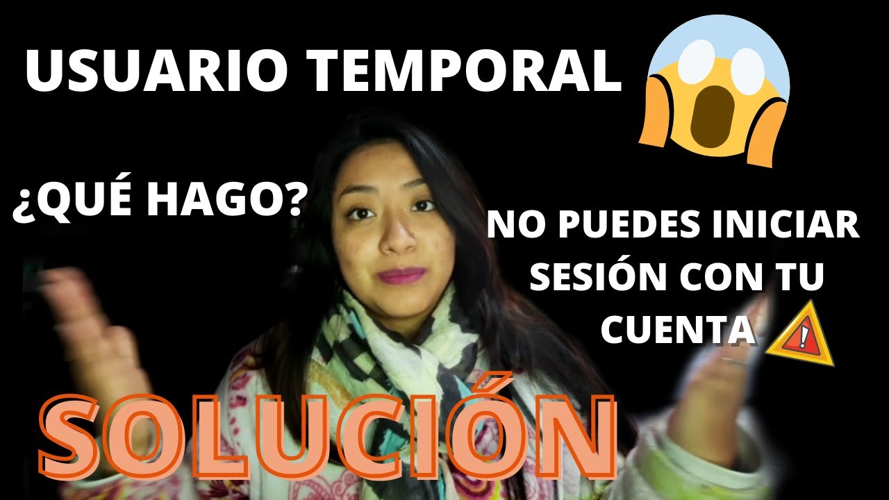 SOLUCIÓN USUARIO TEMPORAL | EXPERIENCIA/CONSEJOS | Dami❤️