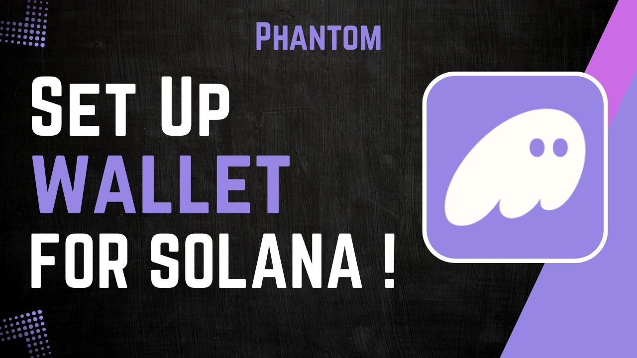 How to Set Up Phantom Wallet for Solana | Beginner's Guide 2026