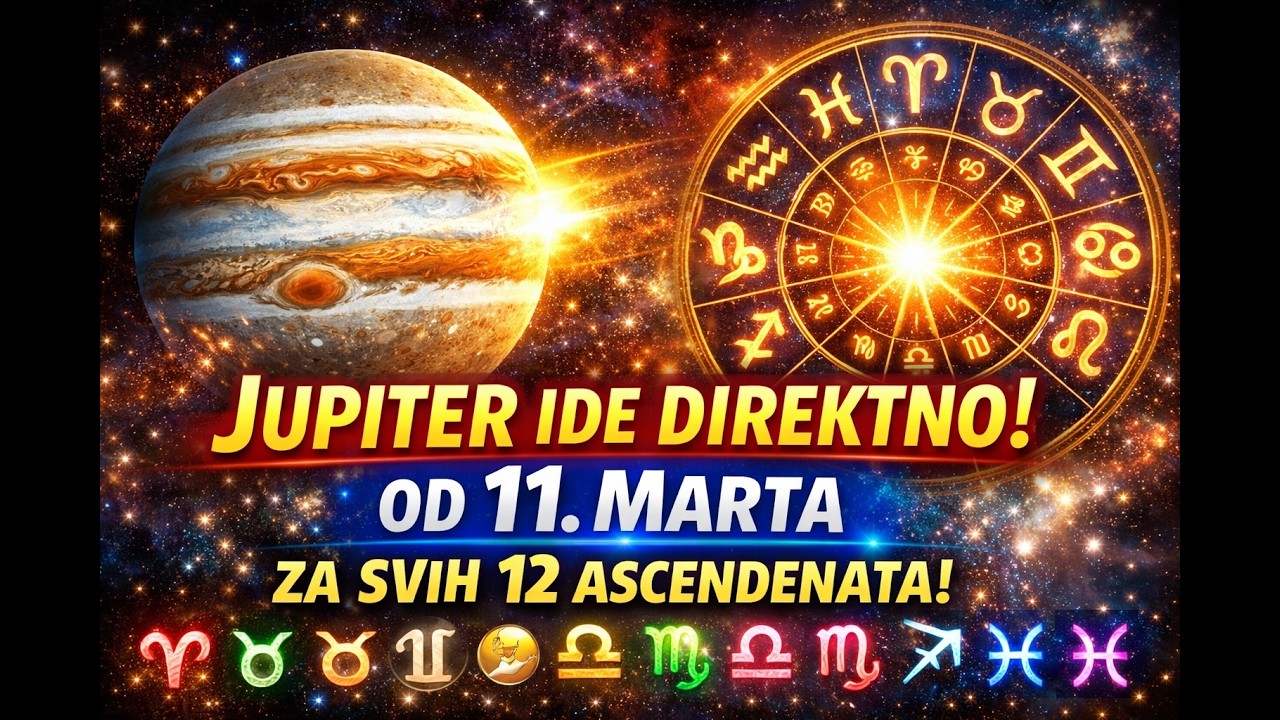 Direktan Jupiter od 11.Marta - Opšta Značenja + Uvidi za svih 12 Ascendanta