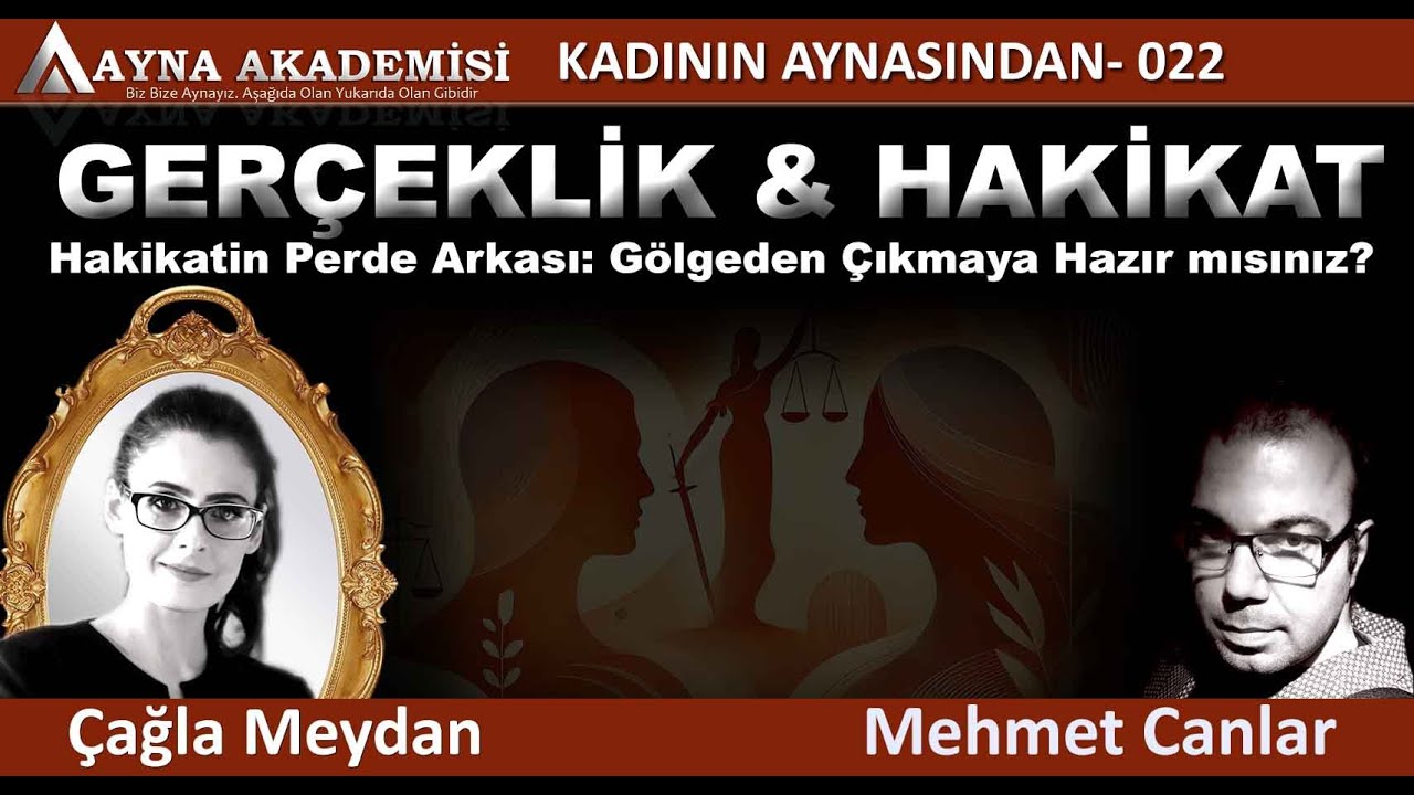 🔍 Hakikatin Perde Arkası: G&ouml;lgeden &Ccedil;ıkmaya Hazır mısınız? / &Ccedil;ağla Meydan - Mehmet Canlar