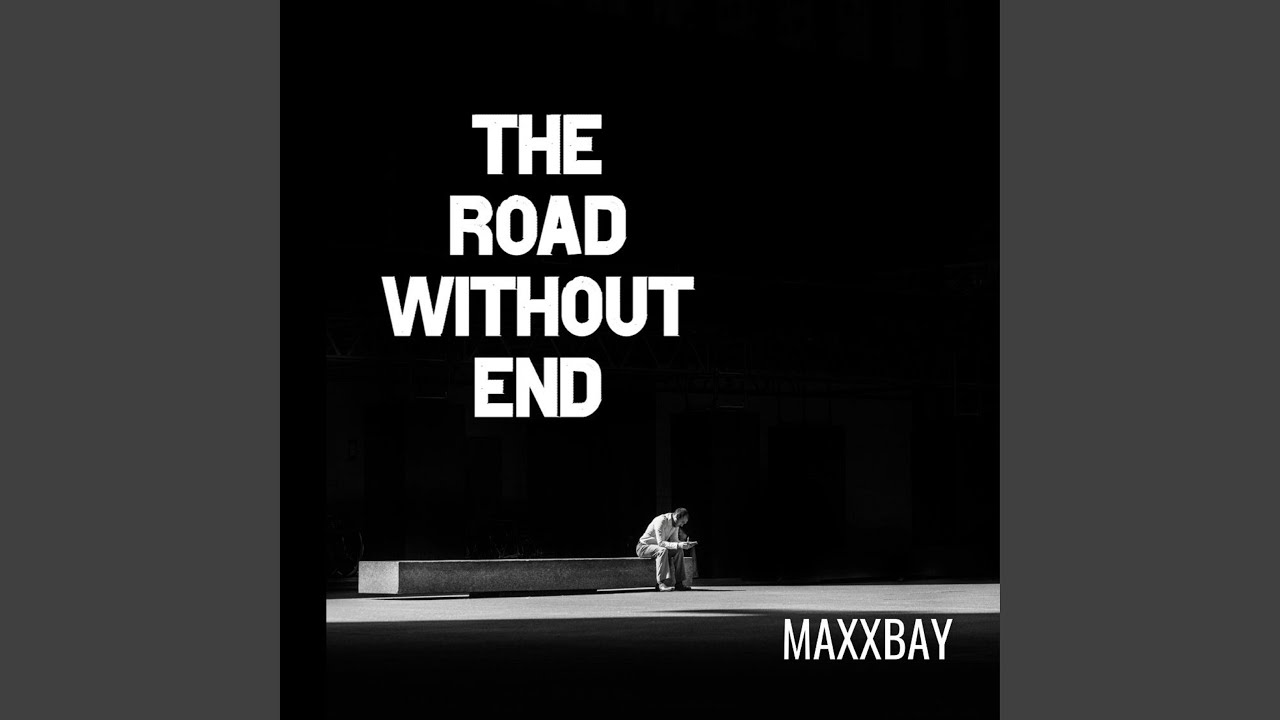 The Road Without End