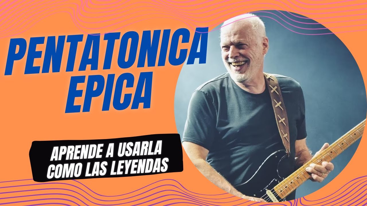 "Cómo David Gilmour Usa la Escala Pentatónica para Crear Magia"