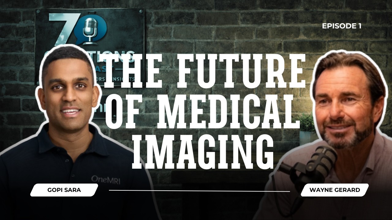 Ep1 -  Reimagining Healthcare with OneMRI