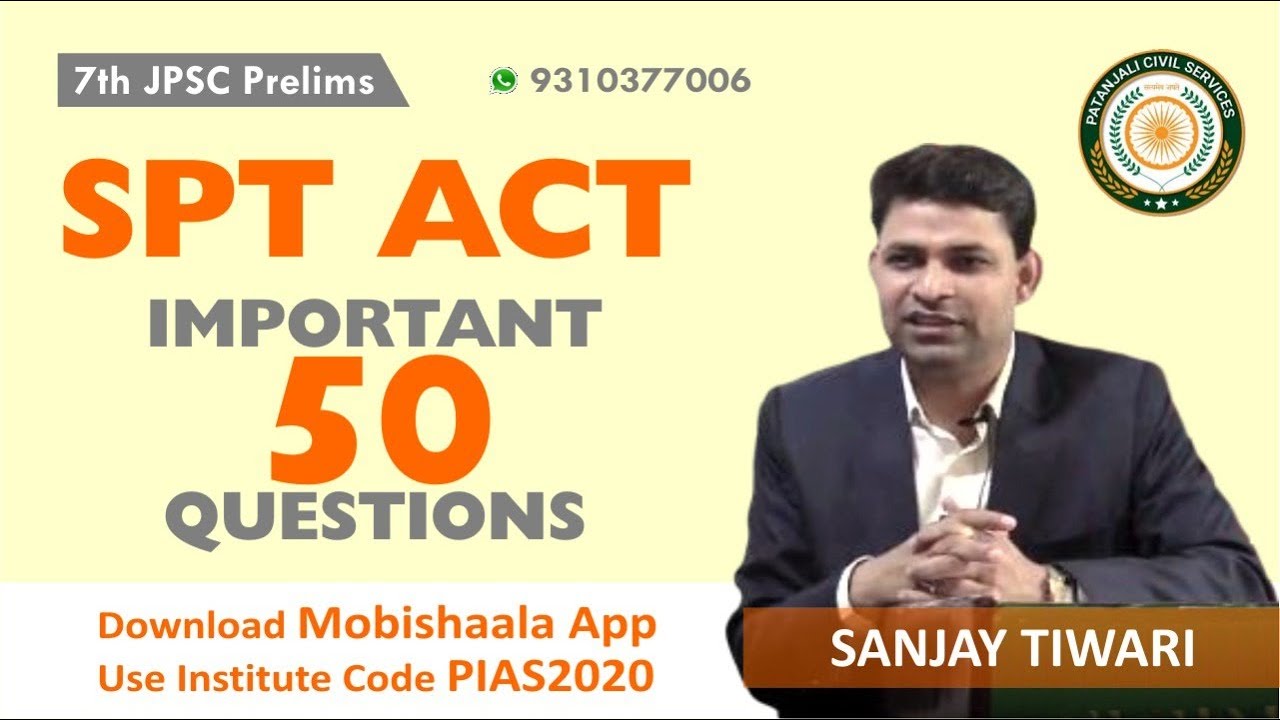 7th JPSC : SPT ACT - IMPORTANT 50 QUESTIONS By Sanjay Sir| Patanjali Civil Services