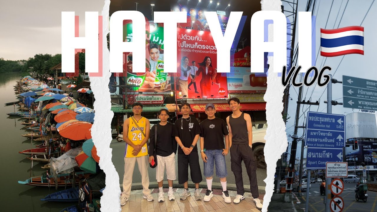 Hat Yai Vlog | 5 Pria Malaysia Menakluki Hat Yai, Thailand