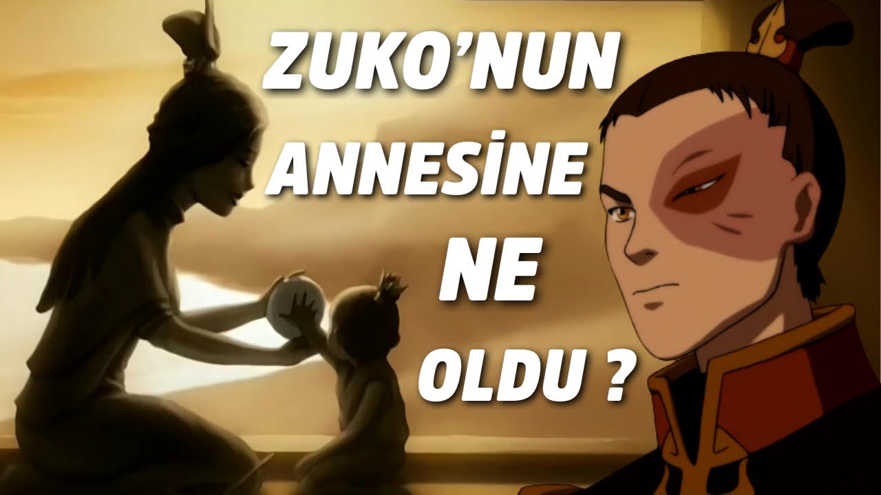 Zuko'nun Annesi Nerede ? | AVATAR SON HAVA BÜKÜCÜ