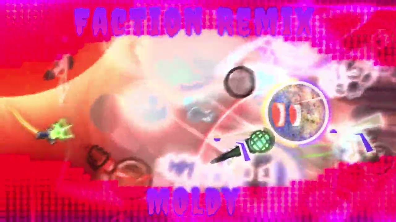 Faction (V1/Scrapped Moldy Remix)