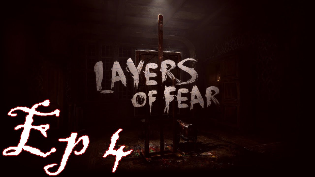 Layers of Fear : walkthrough EP 4 [A szelem baba]