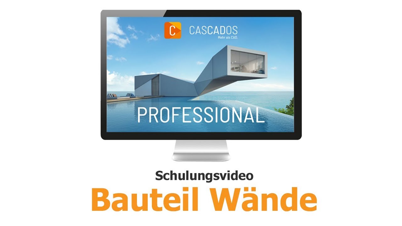 Bauteil Wände - CASCADOS Schulungsvideo 01