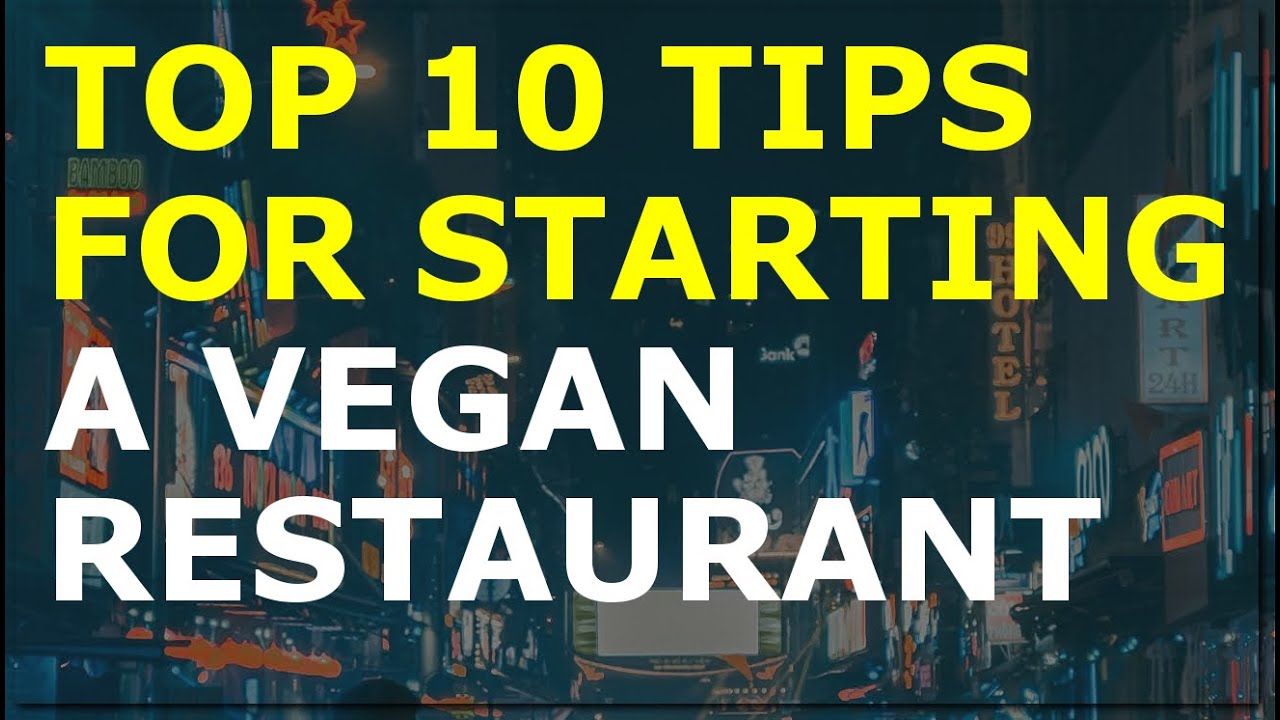 How to Start a Vegan Restaurant Business | Free Vegan Restaurant Business Plan Template Included