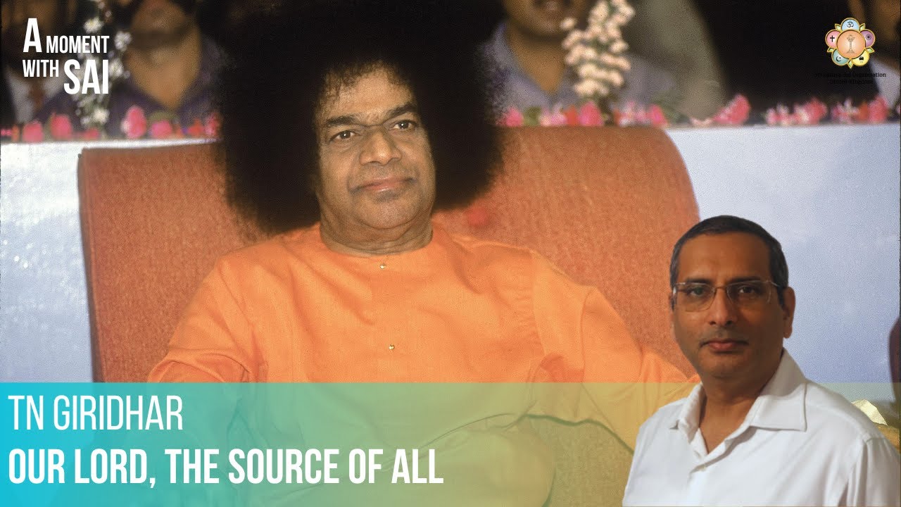 16 - Our Lord, The Source of All | A Moment with SAI
