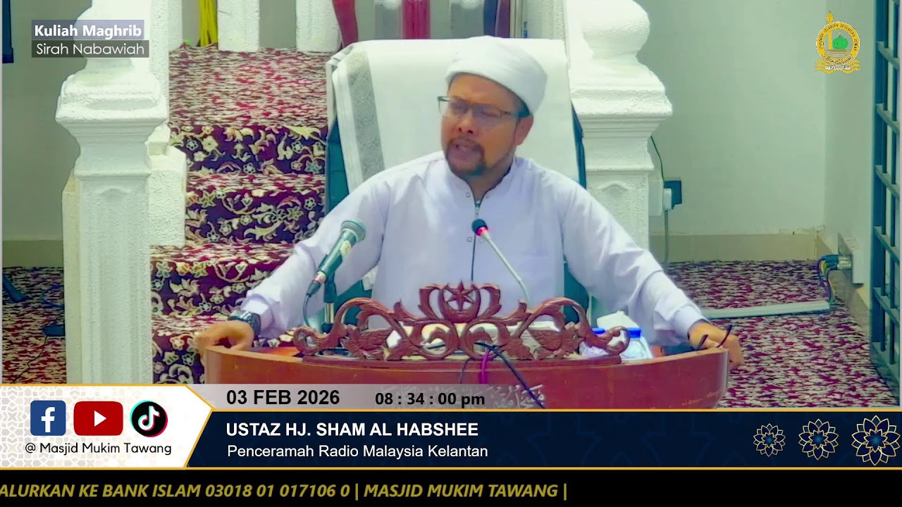 03/02/2026 | Ustaz Hj. Sham Al Habshee | Sirah Nabawiah