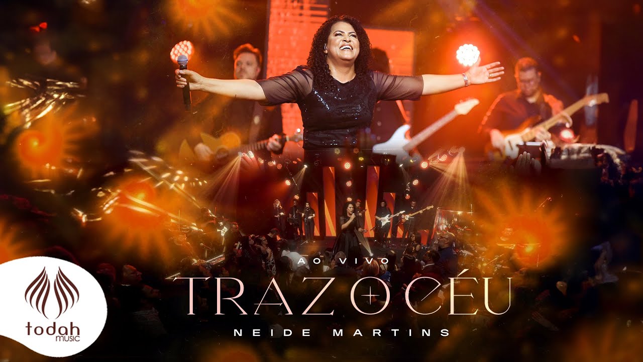 Neide Martins | Traz o Céu [Clipe Oficial]