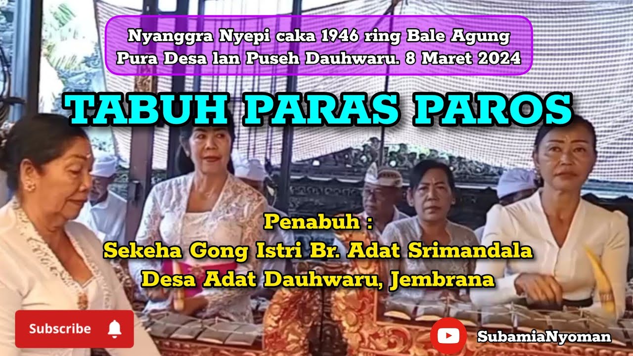 TABUH PARAS PAROS, gong istri Br. Adat Srimandala