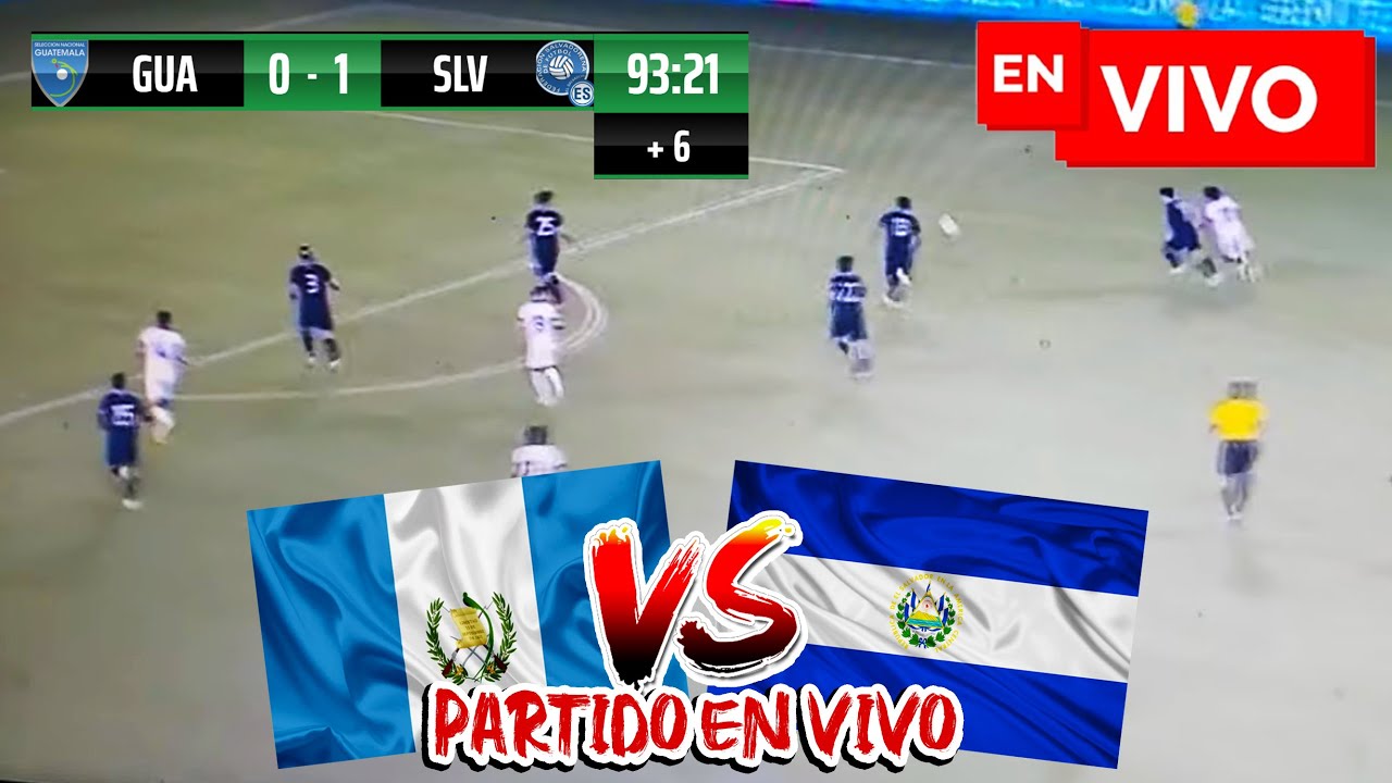 🔴 GUATEMALA VS EL SALVADOR PARTIDO DE HOY EN VIVO Y EN DIRECTO / AMISTOSO INTERNACIONAL 2024