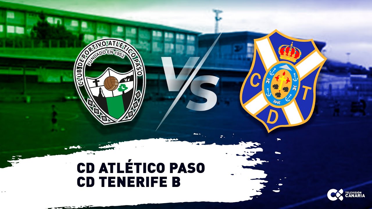 Fútbol 2ª RFEF | CD Atlético Paso - CD Tenerife B