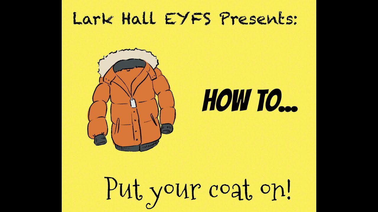 How to put your coat on!