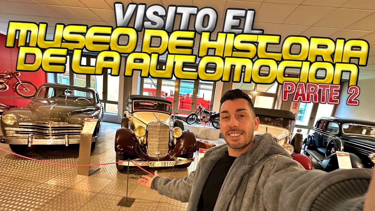 VISITO EL MUSEO DE HISTORIA DE LA AUTOMOCIÓN 🤩 | PARTE 2
