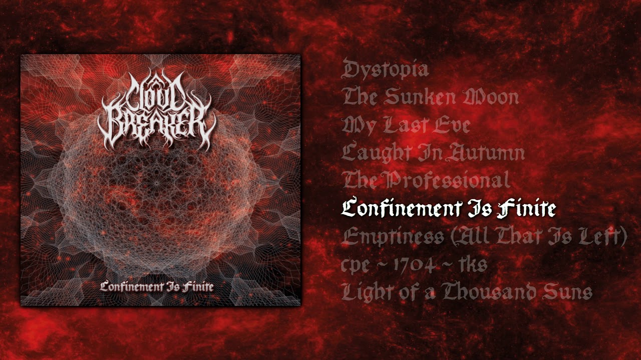 Cloudbreaker - Confinement Is Finite