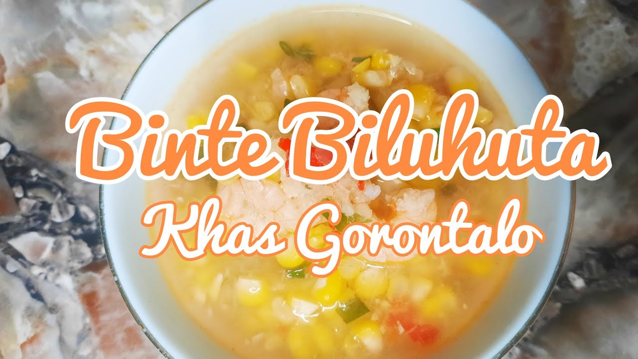 Binte Biluhuta, Binte Jagung Pulut, Milu Siram Khas Gorontalo, Rasanya Juara ‼️