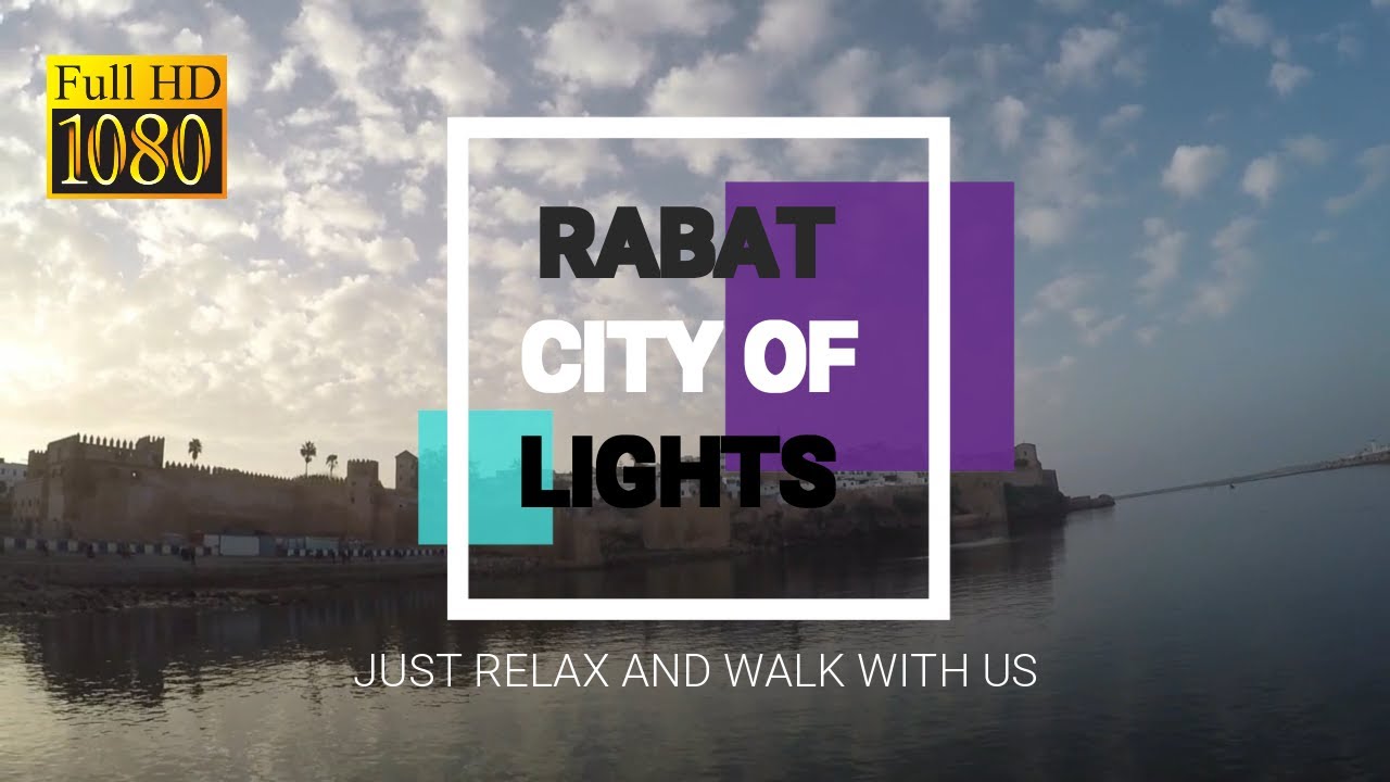 Rabat Afternoon Walk - Souika Alley, Bouregreg River | الرباط بعد الظهر - زقاق سويقة ، نهر أبي رقراق