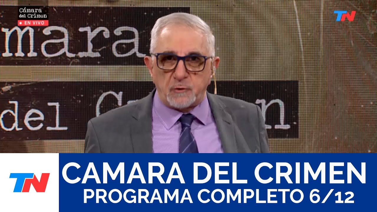 CÁMARA DEL CRIMEN I Programa Completo, 6/12/25