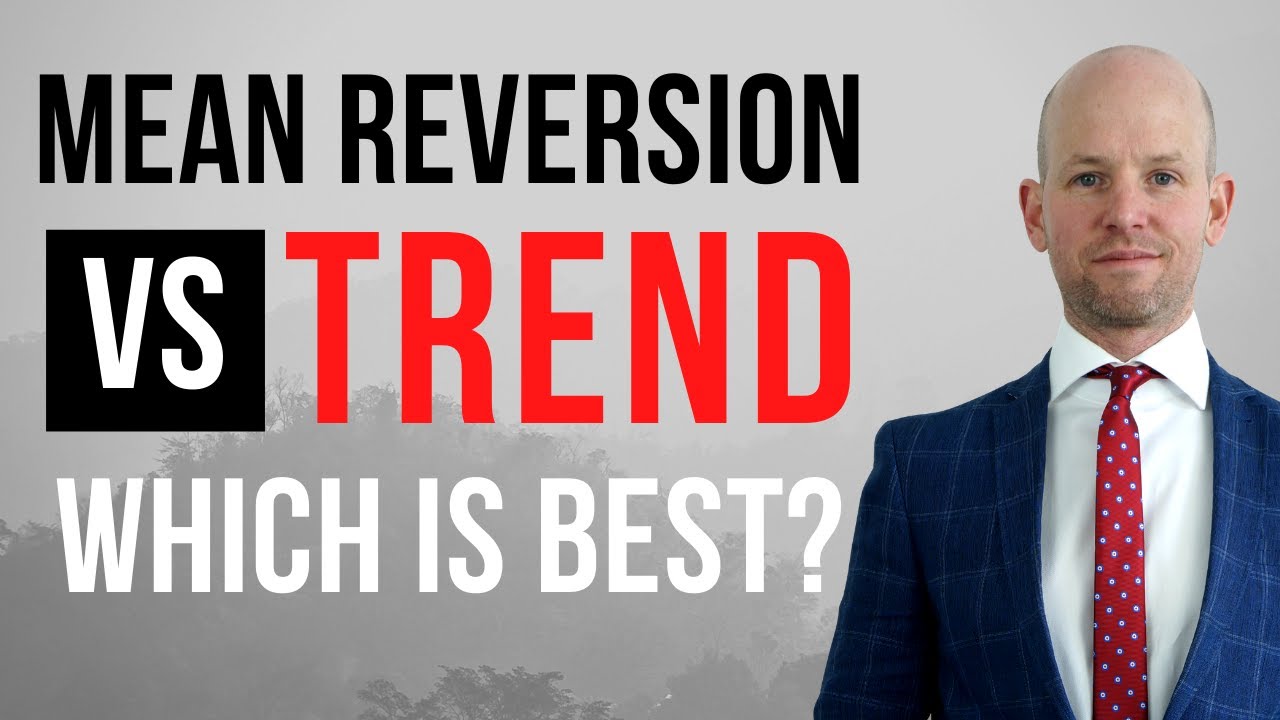 How I Pick the Best Trading Strategy for FOREX - Mean Reversion or Trend?