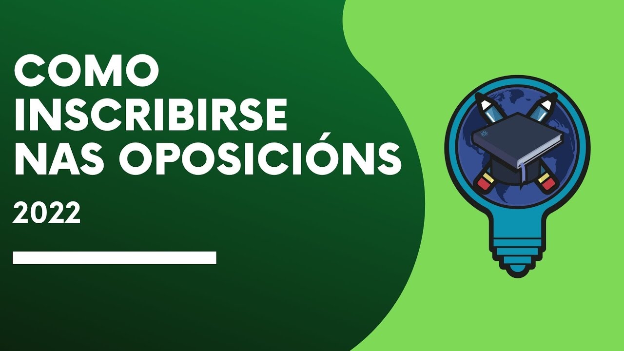 🤓 Inscribirse nas oposicións 2022 en 15 minutos!