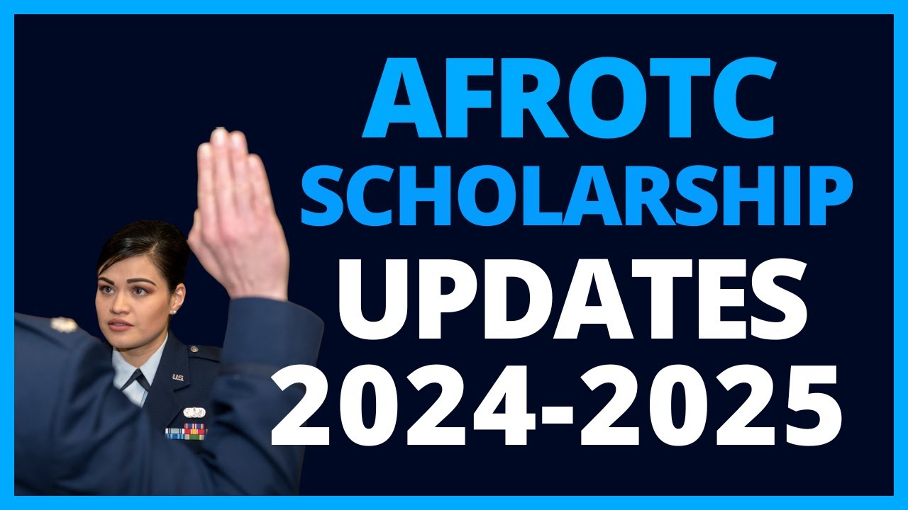Changes to the AFROTC Scholarship 2024 - Air Force ROTC Update!
