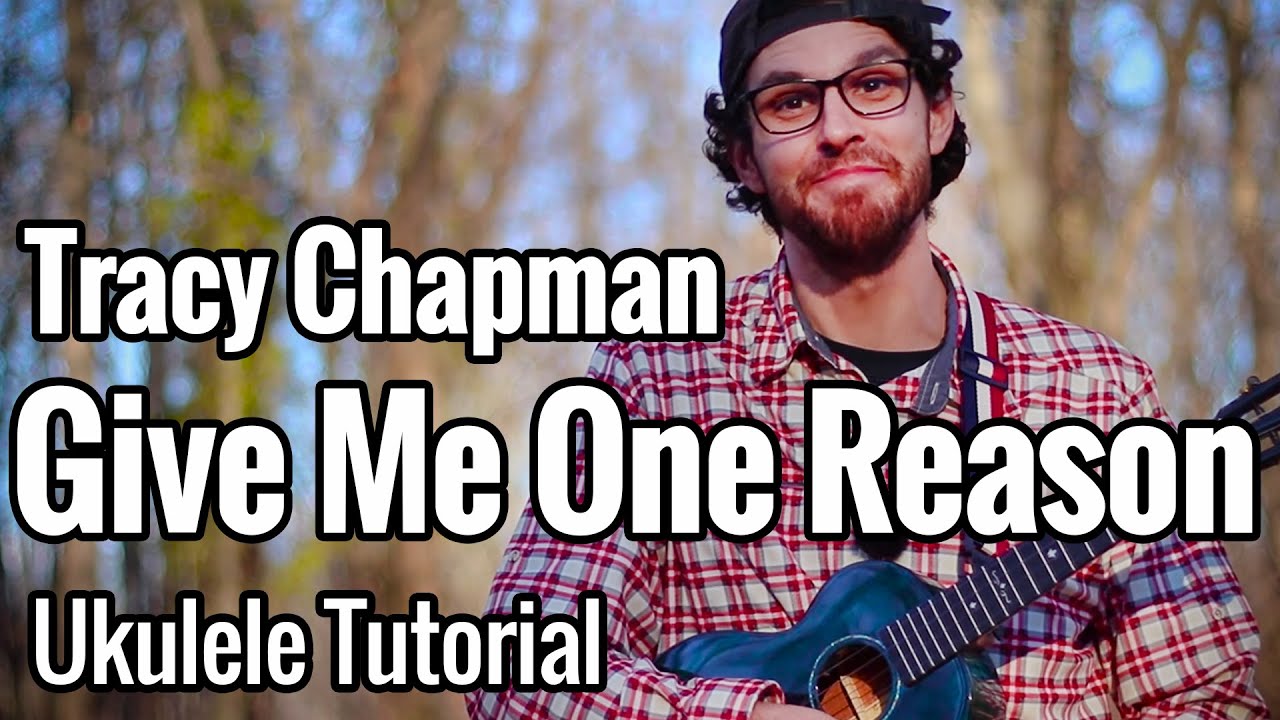 Tracy Chapman - Give Me One Reason (Ukulele Tutorial)