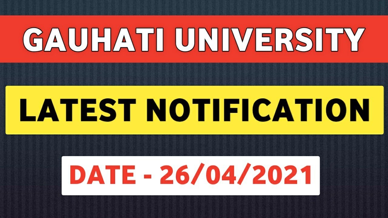 Gauhati University Notification 2020-21? | G.U Hostel & More Updates