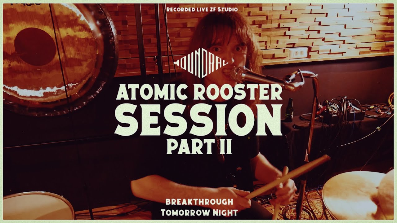 MOUNDRAG & FRIENDS - Atomic Rooster COVER (Part II)
