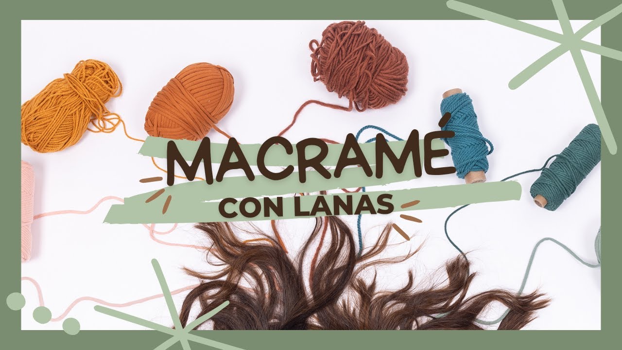 &iquest;Se puede hacer macram&eacute; con lanas? /Coqueta Macram&eacute;