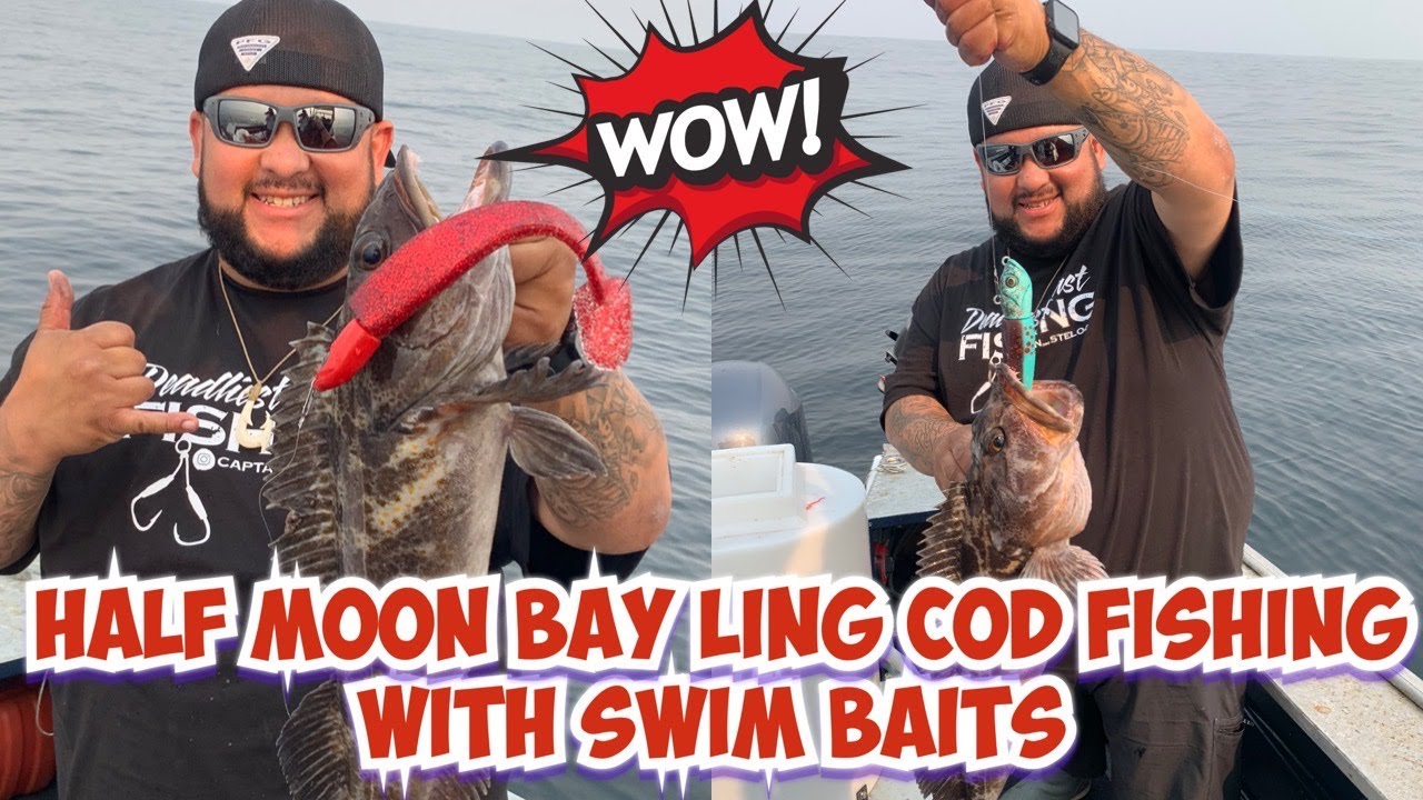 Half Moon Bay Lingcod Fishing with Swim Baits