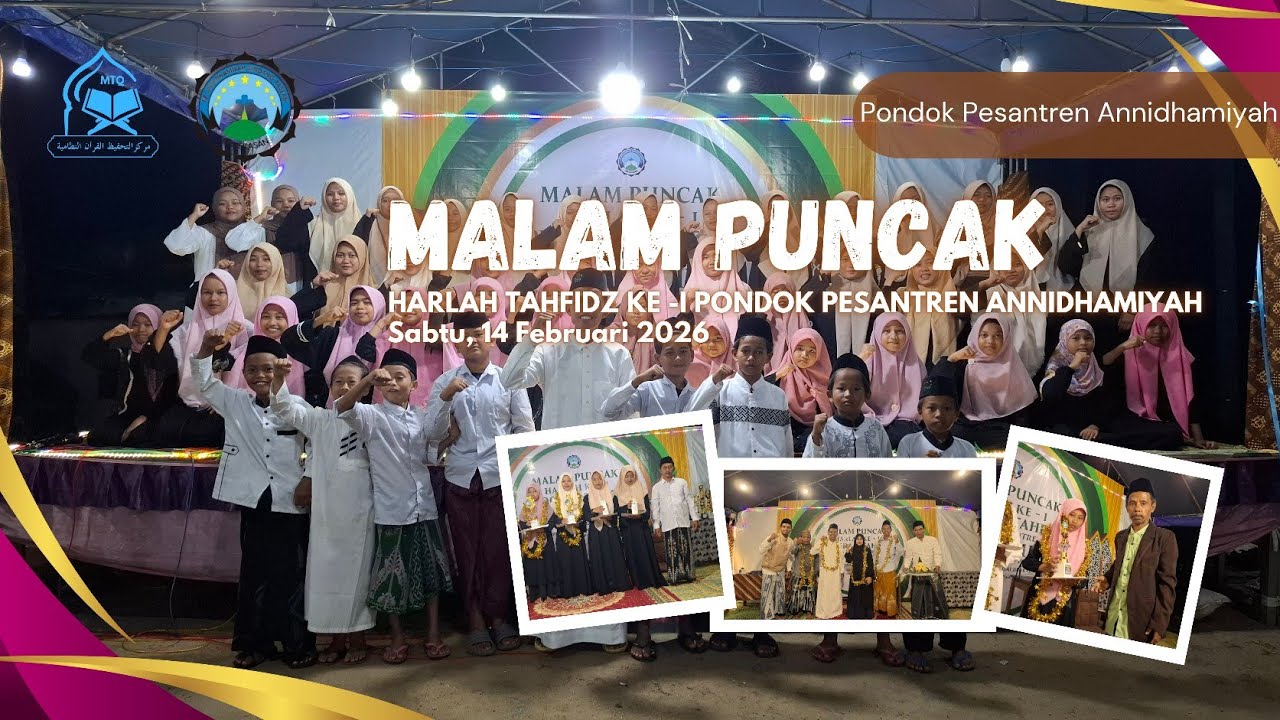 MALAM PUNCAK HARLAH KE -I TAHFIDZ PONDOK PESANTREN ANNIDHAMIYAH 