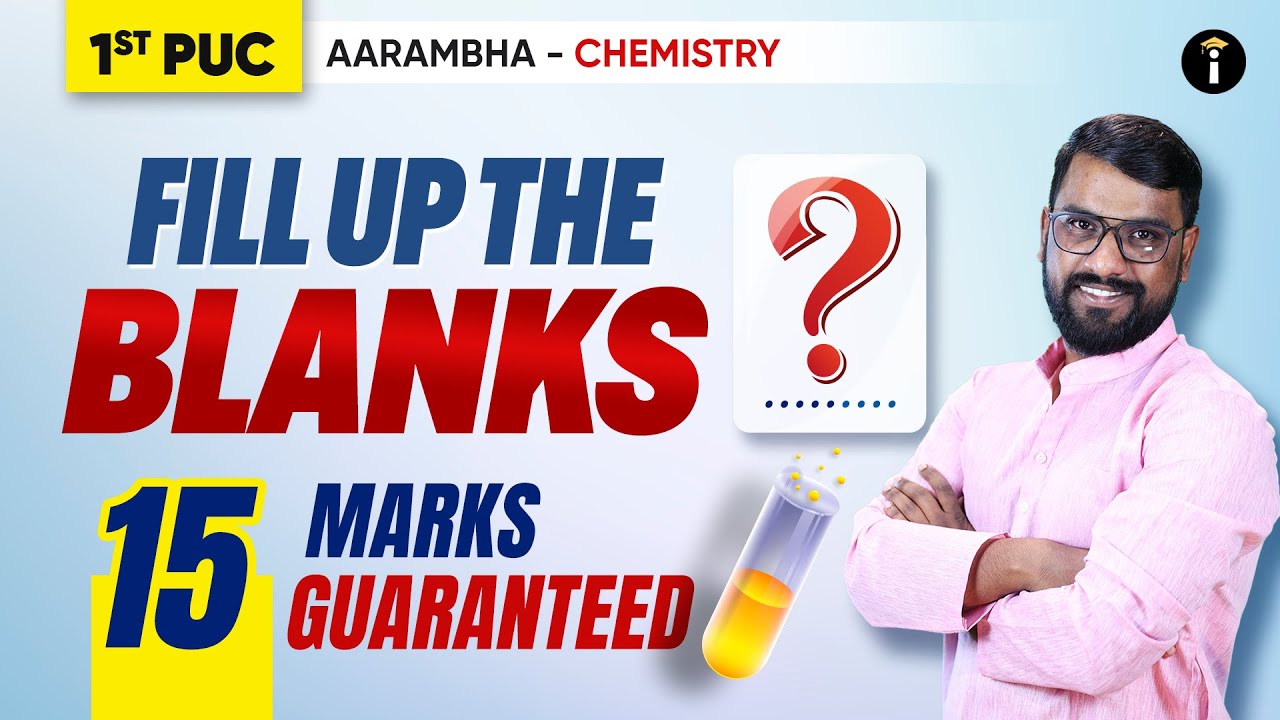 Fill-in-the-Blanks | 1st PUC Chemistry 15 Marks Guaranteed