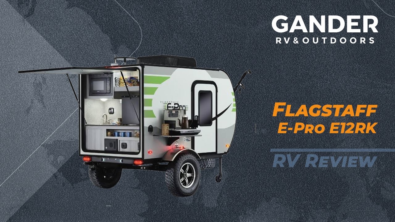 2020 Flagstaff E Pro E12RK, the tiny titan RV