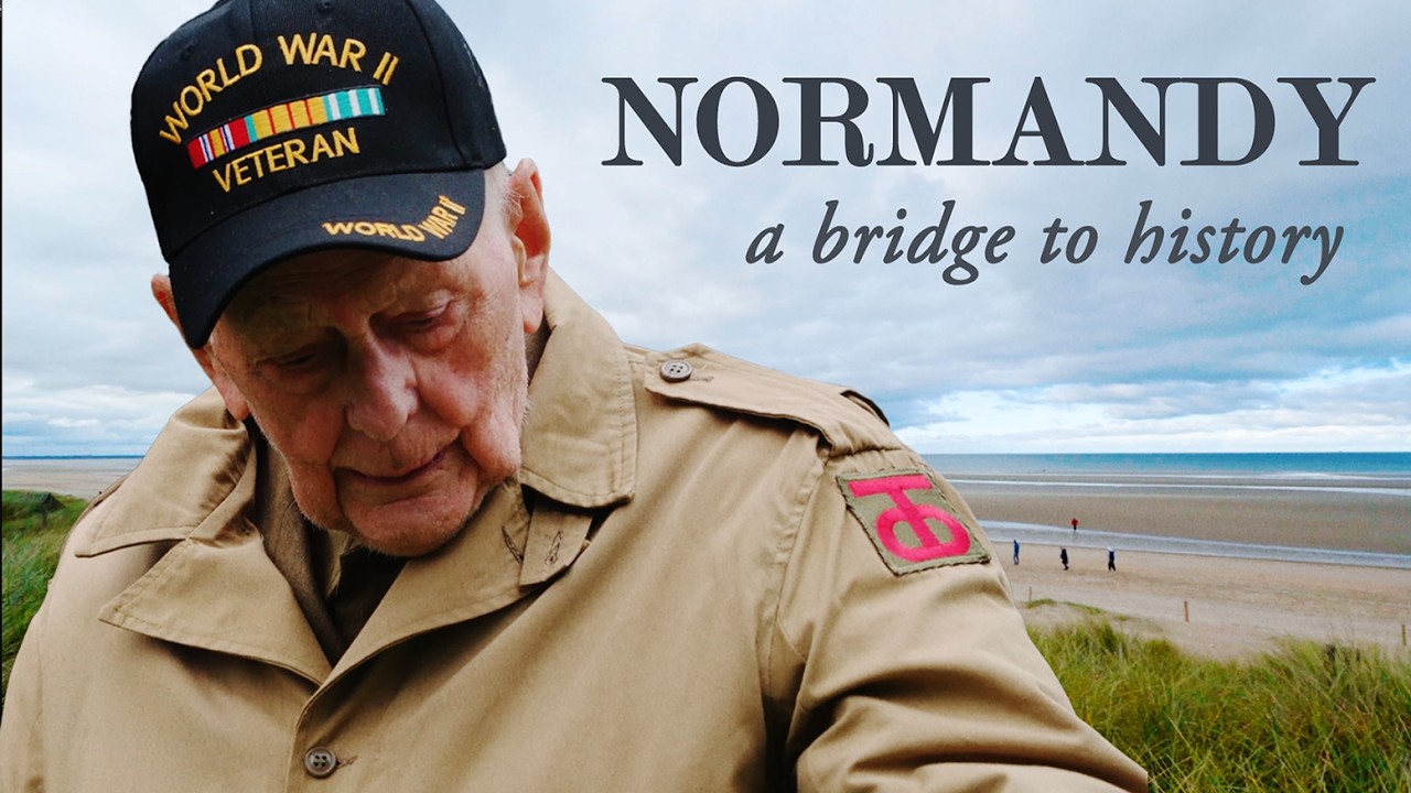 Normandy: A Bridge to History - WWII Documentary