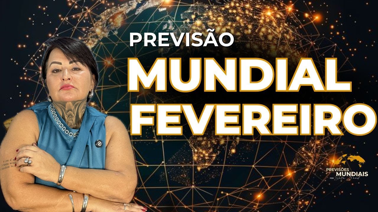 Previsão mundial: O que esperar no mês de fevereiro? 😰