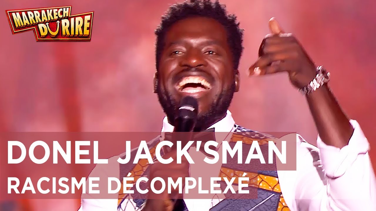 Donel Jack'sman - Racisme d&eacute;complex&eacute; - Marrakech du rire 2019