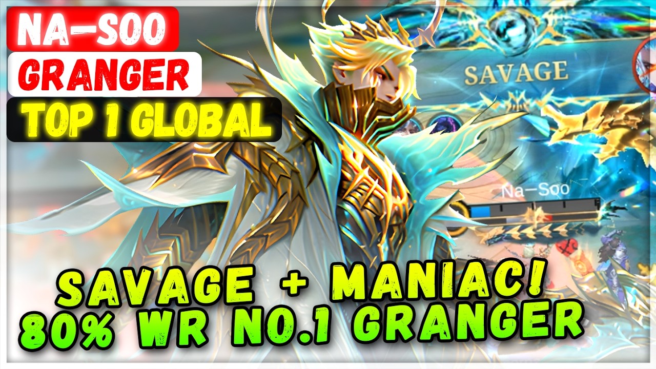 SAVAGE + MANIAC! 80 Win Rate No.1 Granger [ Top 1 Global Granger ] Na—Soo - Mobile Legends Build