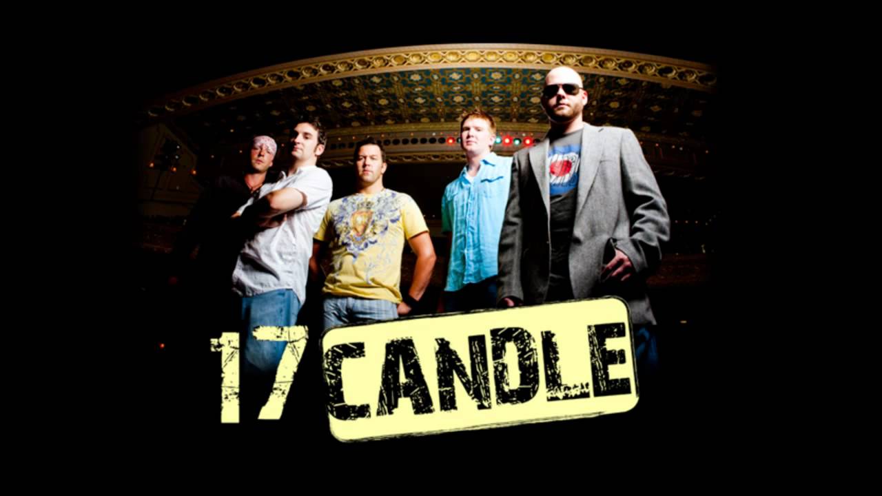 17 Candle - Follow me Down (Excellent Quality)